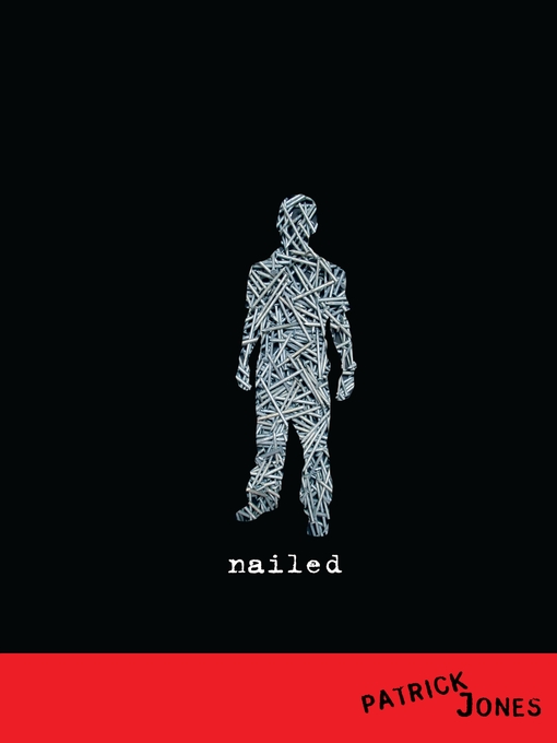 Title details for Nailed by Patrick Jones - Available